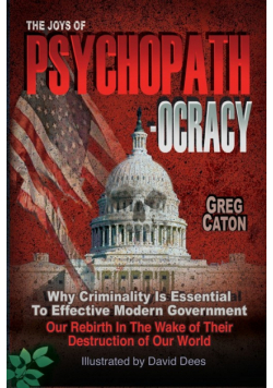 The Joys of Psychopathocracy