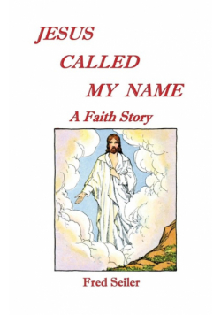Jesus Called My Name