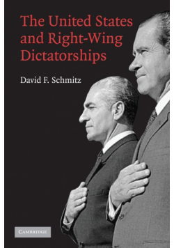 The United States and Right-Wing Dictatorships,             1965-1989