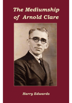 The Mediumship of Arnold Clare