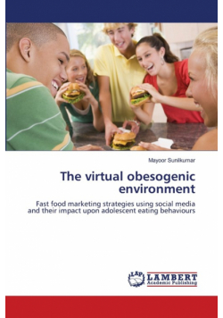 The virtual obesogenic environment