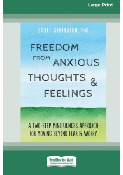 Freedom from Anxious Thoughts and Feelings