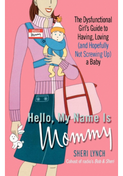 Hello, My Name Is Mommy