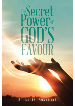 The Secret Power of God's Favour