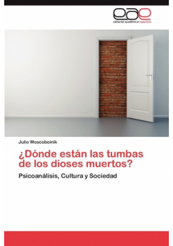 Donde Estan Las Tumbas de Los Dioses Muertos?