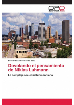 Develando el pensamiento de Niklas Luhmann