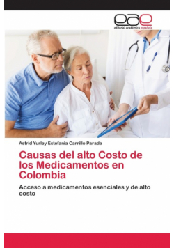 Causas del alto Costo de los Medicamentos en Colombia