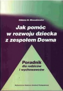 Jak pomóc w rozwoju dziecka z zespołem Downa