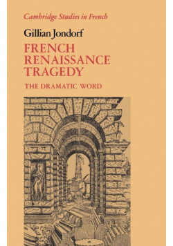 French Renaissance Tragedy