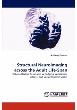 Structural Neuroimaging across the Adult Life-Span