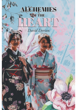 Alchemies Of The Heart