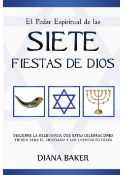 El Poder Espiritual de las Siete Fiestas de Dios