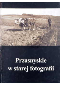 Przasnyskie w starej fotografii