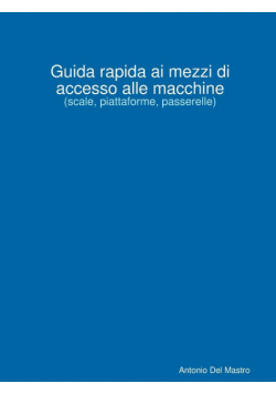 Guida rapida ai mezzi di accesso alle macchine