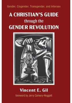A Christian's Guide through the Gender Revolution
