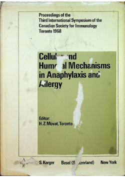 Cellular and Humoral Mechanisms in Anaphylaxis and Allergy