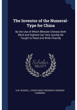 The Inventor of the Numeral-Type for China