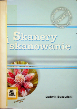 Skanery i skanowanie