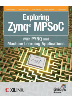 Exploring Zynq MPSoC