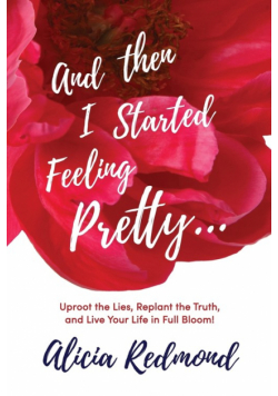 And Then I Started Feeling Pretty