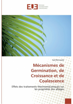 Mécanismes de germination, de croissance et de coalescence