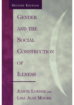 Gender and the Social Construction of Illness