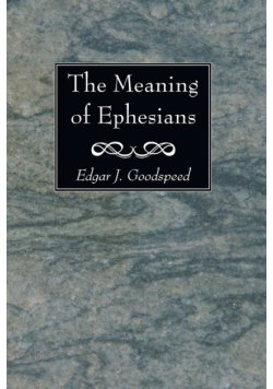 The Meaning of Ephesians