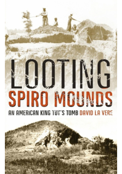 Looting Spiro Mounds