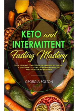 Keto and Intermittent Fasting Mastery