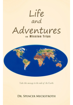 Life and Adventures on Mission Trips