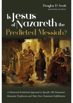Is Jesus of Nazareth the Predicted Messiah?