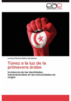 Tunez a la Luz de La Primavera Arabe