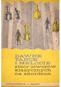 Dawne tańce i melodie zbiór utworów