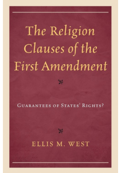 The Religion Clauses of the First Amendment