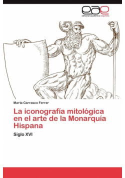 La iconografía mitológica en el arte de la Monarquía Hispana