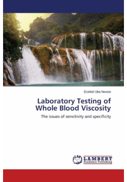 Laboratory Testing of Whole Blood Viscosity