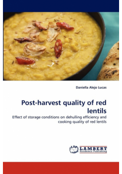 Post-harvest quality of red lentils