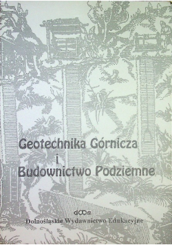 Geotechnika Górnicza i Budownictwo Podziemne