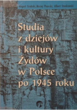 Studia z dziejów i kultury Żydów w Polsce po 1945 roku