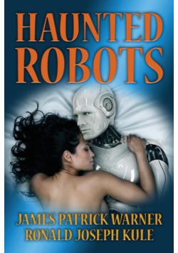 Haunted Robots
