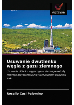 Usuwanie dwutlenku węgla z gazu ziemnego