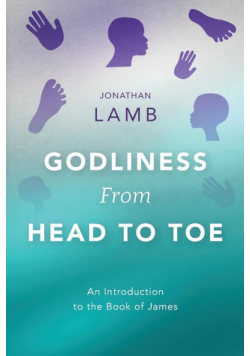 Godliness from Head to Toe