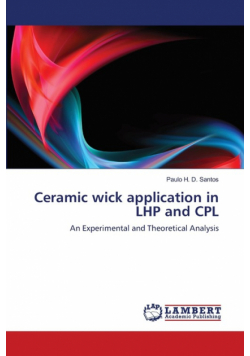 Ceramic wick application in LHP and CPL