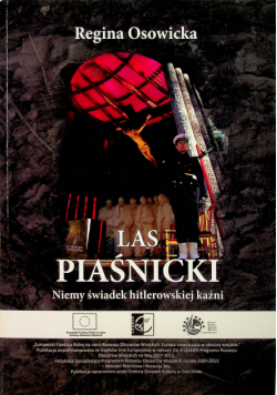 Las piaśnicki niemy świadek hitlerowskiej kaźni