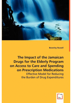 The Impact of the Jamaican Drugs for the Elderly Program on Access to Care and Spending on Prescription Medications