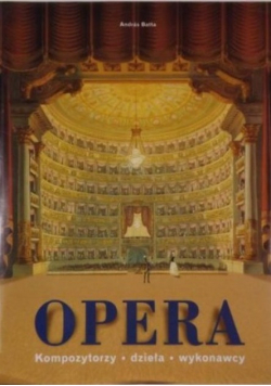 Opera Kompozytorzy dzieła wykonawcy