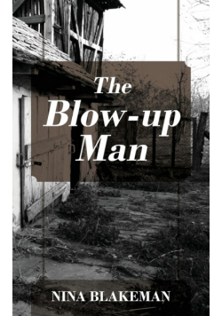 The Blow-up Man