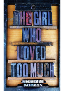 The Girl Who Loved Too Much