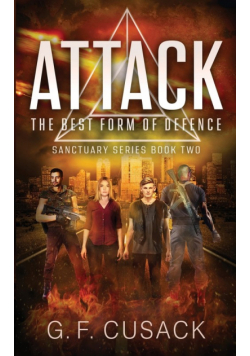 Attack The Best Form of Defence