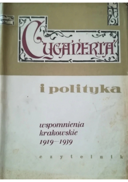 Cyganeria i polityka wspomnienia krakowskie 1919 - 1939
